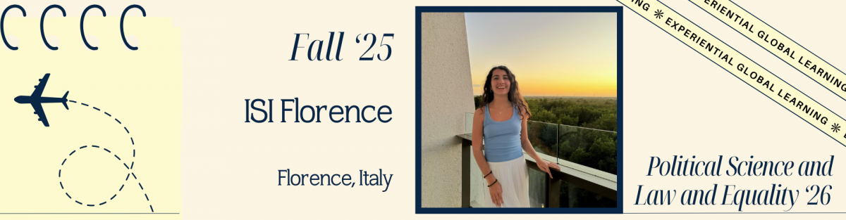 Student spotlight banner featuring a smiling student standing on a balcony at sunset, with a view of treetops and a clear sky in the background. Text on the banner reads: 'Fall ’25, ISI Florence, Florence, Italy.' The bottom right corner says 'Political Science and Law and Equality ’26', and a ribbon in the top right reads 'Experiential Global Learning'. A notepad with an airplane graphic appears on the left.