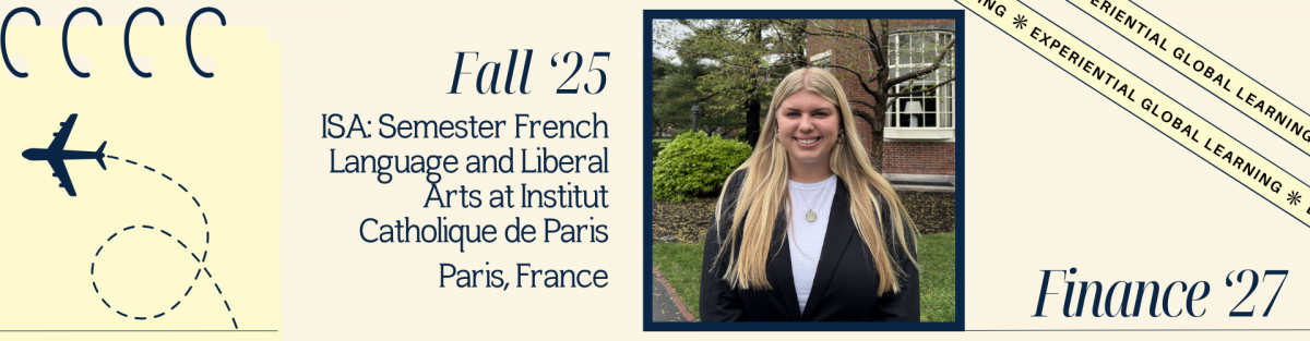 Student spotlight banner featuring a female student smiling outdoors, with text that reads: 'Fall '25, ISA: Semester French Language and Liberal Arts at Institut Catholique de Paris, Paris, France.' The bottom right corner says 'Finance '27' and a ribbon in the corner reads 'Experiential Global Learning'. A graphic of a spiral-bound notepad and an airplane is shown on the left.
