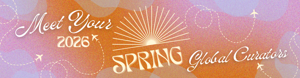 Colorful spring-themed banner reading ‘Meet Your 2026 Spring Global Curators.’ The background features warm pink, orange, and lavender gradients with a stylized sunrise, dotted flight paths, and airplane icons, evoking travel and global exploration.